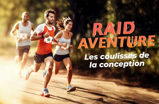 coulisses raid aventure