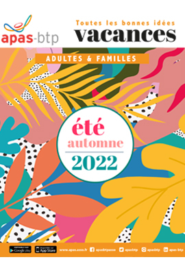 Catalogue Vacances Été 2022 Adultes - Familles